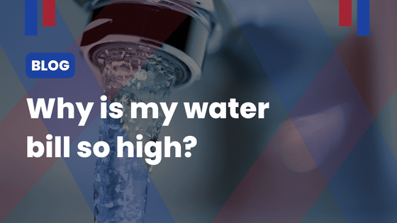 Why is my water bill so high?